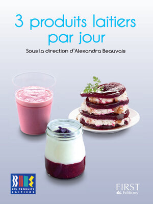 cover image of 3 produits laitiers par jour